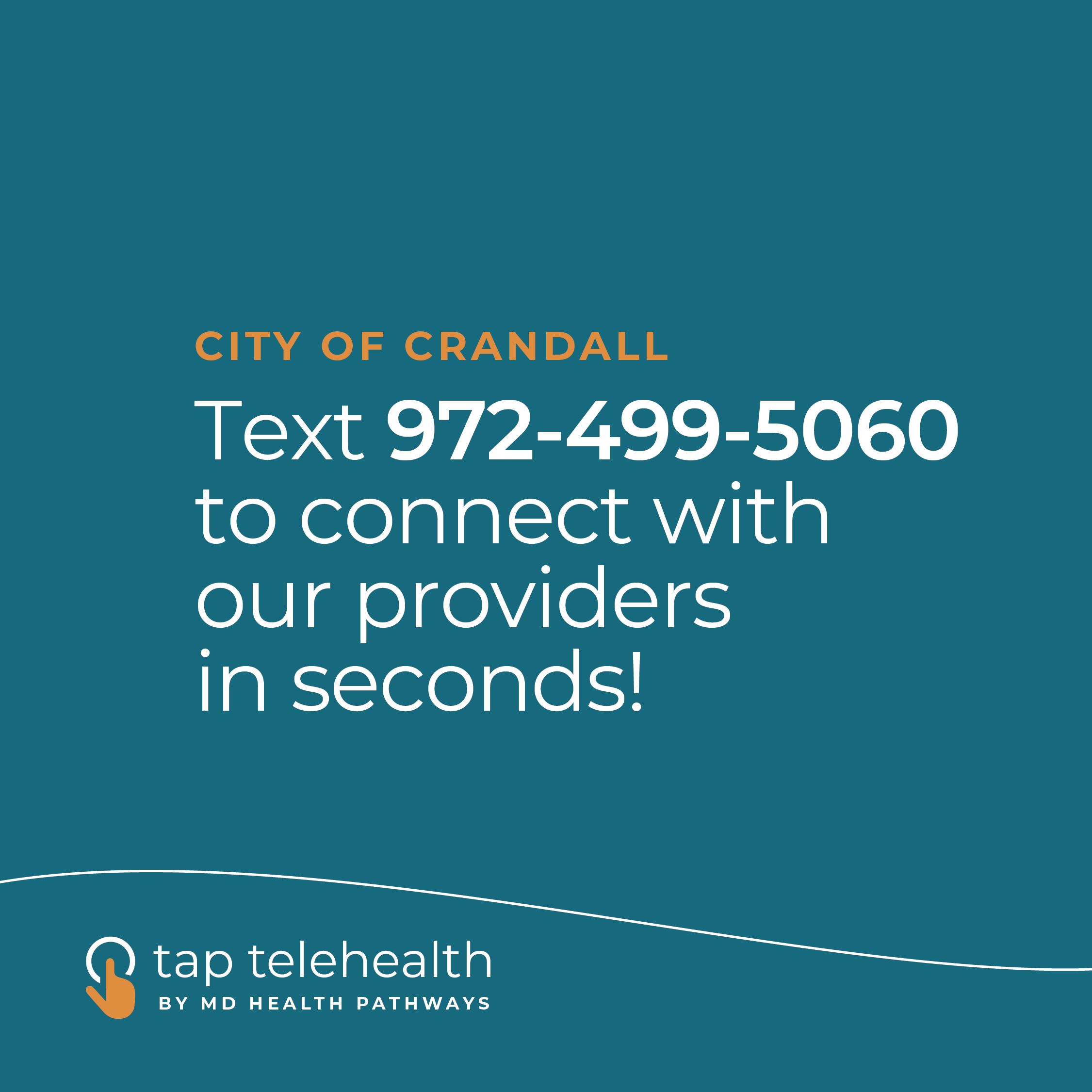 Text Telehealth is live in Crandall!